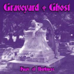 Graveyard Ghost : Haze of Darkness